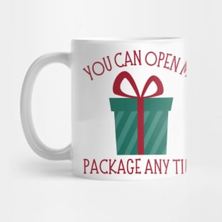 You Can Open My Package Anytime. Christmas Humor. Rude, Offensive, Inappropriate Christmas Design In Red Mug